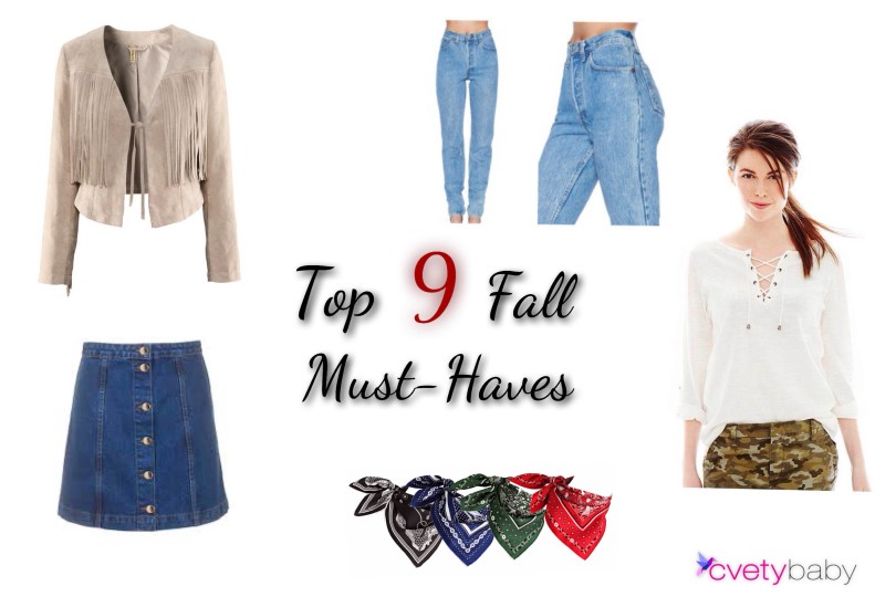 Top 9 Fall must haves